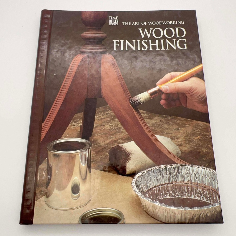 Vintage The Art of Woodworking Wood Finishing TIME LIFE Books Hardcover EUC 1992
